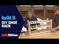 DIY Shoe Rack Build It Ask This Old House