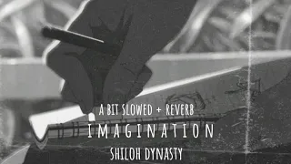 Download Imagination - Shiloh Dynasty | a bit slowed + reverb | aesthetic MP3