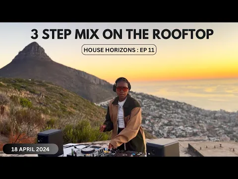 Download MP3 House Horizons EP 11 - 3 Step Mix on the Rooftop (April 2024)