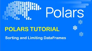 Polars Tutorial 5 Sorting Limiting DataFrames