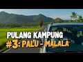Download Lagu Vlog Pulang Kampung ke Tolitoli | Dari Palu ke Desa Malala Sulawesi Tengah #3