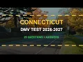 Connecticut DMV Written Test 2026-2027 25 Real Questions with Explained Answers