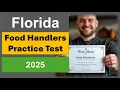 Florida Food Handlers Card Practice Test 2025 Questions Answers