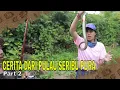 Download Lagu CERITA DARI PULAU SERIBU PURA | JEJAK PETUALANG (03/02/24) Part 2