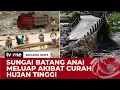 [BREAKING NEWS] Diguyur Hujan Deras, Sungai Batang Anai Meluap | tvOne