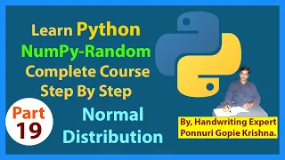 Learn NumPy Complete Course Step By Step Random Normal Distribution Ponnuri Gopie Krishna Part 19