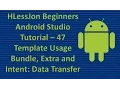 Beginners Android Studio Tutorial - 47 Bundle Extra and Intent Data Transfer