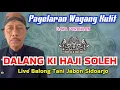 Download Lagu PAGELARAN WAYANG KULIT DALANG KI HAJI SOLEH LIVE BALONG TANI JABON SIDOARJO