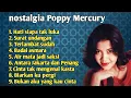 Download Lagu POPPY MERCURY FULL ALBUM (tanpa iklan) - NOSTALGIA 90an || lagu lawas terbaik #lagulawas #nostalgia