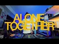 TOUR-MAUBOURG - UNRELEASED WORKS | ALONE TOGETHER SESSIONS