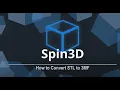 How to Convert STL to 3MF Spin 3D Mesh Converter Tutorial