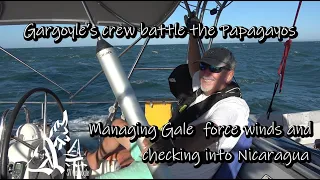 Gargoyle tackles the Papagayos and sails into Nicaragua Ep. 14