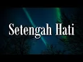 Download Lagu Ada Band - Setengah Hati (Lirik) | Mix -  Agnes Monica -  Cinta Di Ujung Jalan