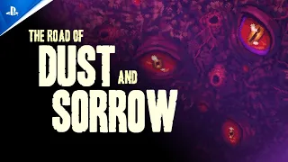 The Road of Dust and Sorrow - Release Date Announcement | PS5 Games