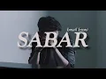 Sabar - Ismail Izzani (Lyrics)