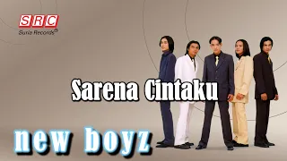 new boyz sarena cintaku official lyric video 
