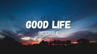 onerepublic good life instrumental lyrics