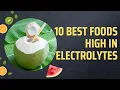 10 Best Foods High In Electrolytes