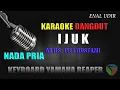 Download Lagu karaoke ijuk nada pria - Iyet Bustami || Karaoke Dangdut terbaru