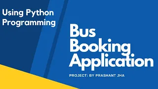 Bus Booking Application mini project using python programming