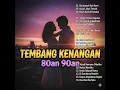 Download Lagu Kumpulan Lagu Lawas Tembang Kenangan 80an 90an Terpopuler Sepanjang Masa