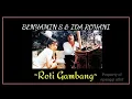 Download Lagu BENYAMIN S \u0026 IDA ROYANI ~ ROTI GAMBANG