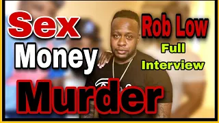 Rob Low Sex Money Murder Rikers Island OG Mack and Pistol Pete FULL INTERVIEW