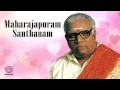Classical Vocal - Manasunillpa - Maharajapuram Santhanam