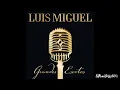 Luis Miguel - Por Debajo De La Mesa (Remasterizado)
