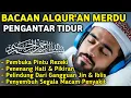 Lagu MUROTTAL MERDU PENGANTAR TIDUR,AYAT KURSI, ALWAQIAH,ALMULK,AR RAHMAN,YASIN,BY:Alaa Aqel