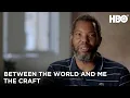 Download Lagu Between The World And Me (2020): The Craft - Executive Producer, Ta-Nehisi Coates | HBO