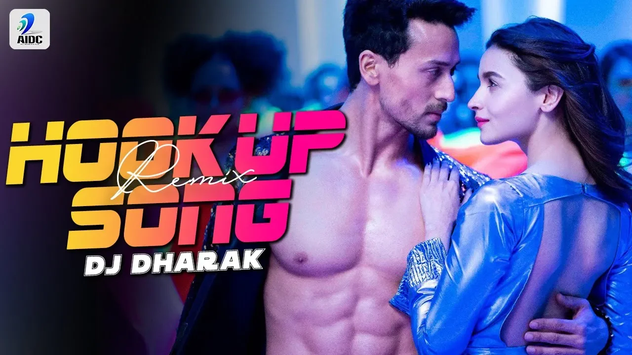 Hook Up Song (Remix) | DJ Dharak | Student Of The Year 2 | Tiger Shroff & Alia Bhatt