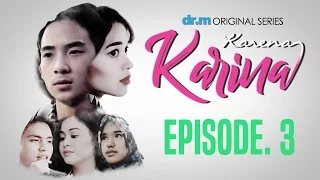 Download KARENA KARINA - Episode #3 MP3