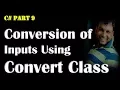 Part 20 C Reading from Console Conversion using Convert Class