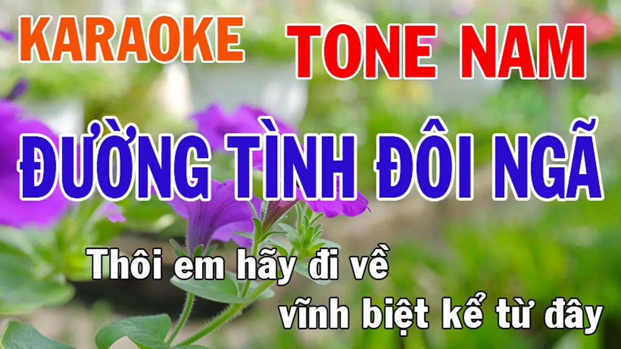Đường Tình Đôi Ngã Karaoke Tone Nam Nhạc Sống - Phối Mới Dễ Hát - Nhật Nguyễn