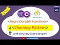 Azure Durable Functions Chaining Pattern Activity Trigger Implementation C for Beginners