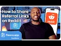 How to Share Your Referral Link and Referral s on Reddit Pawns app Academy Beginner s Guide