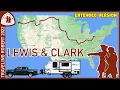 The Lewis and Clark Trail RV Trip Extended Version