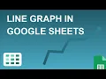 How to Make a Line Graph in Google Sheets