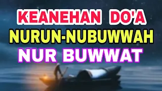 Download Keanehan-Keanehan Do'a Nur Buwat - Do'a Cahaya Kenabian MP3