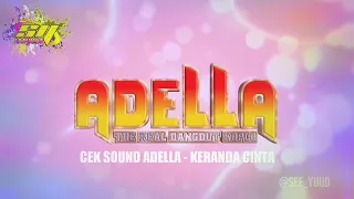 Download CEK SOUND ADELLA -- KERANDA CINTA MP3