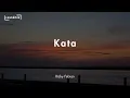 Download Lagu Lirik Lagu Kata - Rizky Febian || Tuhan tak pernah keliru memberikan anugerahCinta pada hambanya