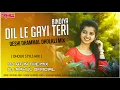 Download Lagu DIL LE GAYI TERI BINDIYA DJ AT IN THE MIX \u0026 DJ RAHUL OFFICIAL