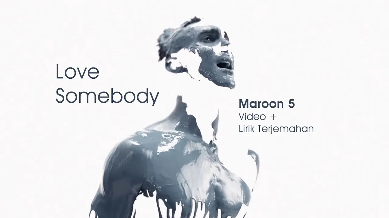 Maroon 5 - Love Somebody (Lyrics) | Lirik Terjemahan Maroon 5 - Love Somebody (Lyrics) | Lirik Terjemahan