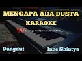 Download Lagu MENGAPA ADA DUSTA (KARAOKE Version) - Inne Shintya