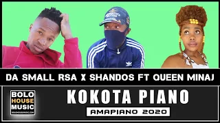 da small rsa x shandos kokota piano feat queen minaj