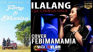 Download ILALANG Cipt. CAMELIA MALIK [ COVER ] FEBI MAMAMIA MP3