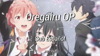 Download Oregairu OP 1; Sub español MP3