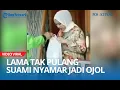 Download Lagu Terharu Lama Tak Pulang Suami Nyamar Jadi Driver Ojol Antar Pesanan kepada Istrinya