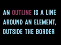 Designers Learn Code The Outline Property